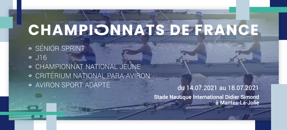 Un très grand week-end de championnats de France multi-catégories à Mantes -la-Jolie du 14 au 18 juillet 2021 – Club Nautique et Athlétique de Rouen